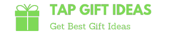 TAP GIFT IDEAS