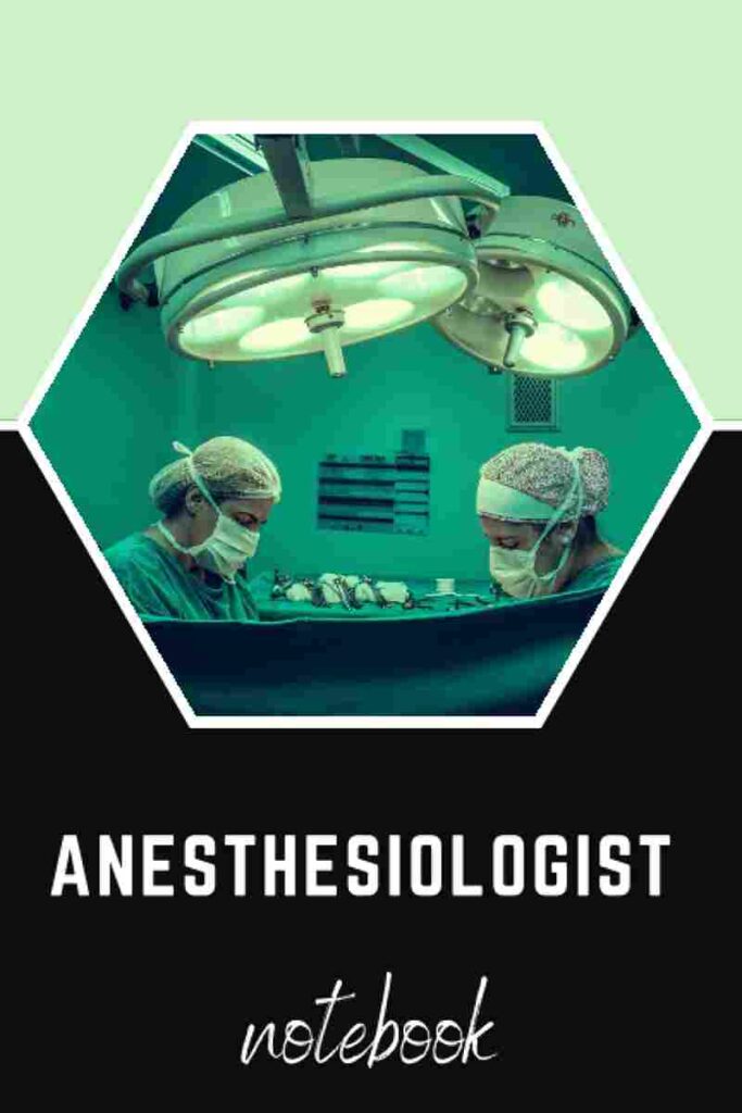 Anesthesiologist Notebook Journal