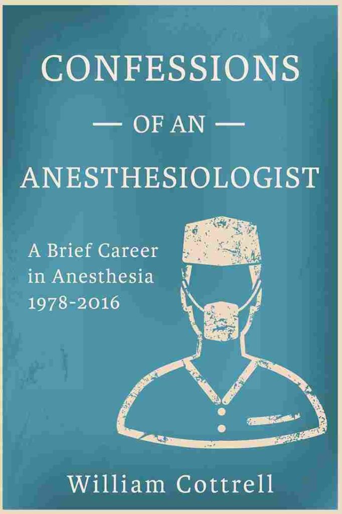 Confessions of an Anesthesiologist